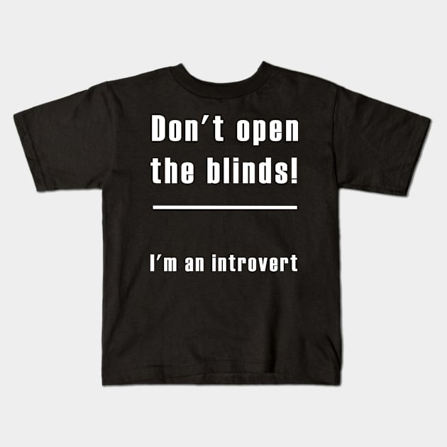 Introvert employee Kids T-Shirt by mag-graphic